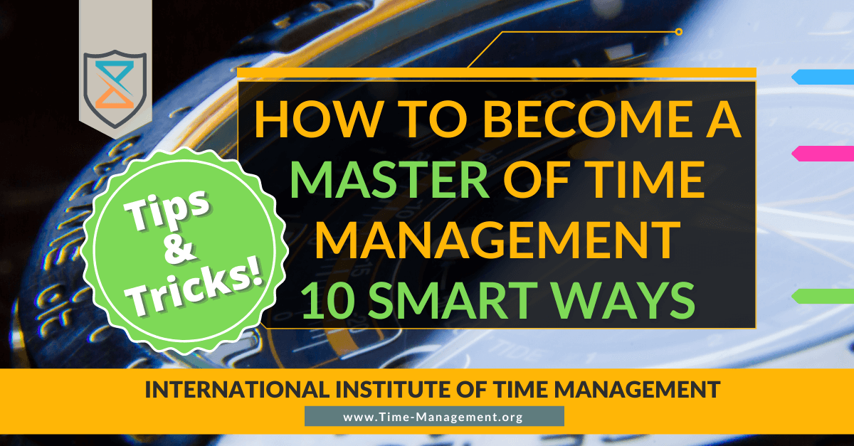 10 Smart Ways How to Optimize Your Day and Become a Master of Time Management Best Courses on Time Management and Productivity