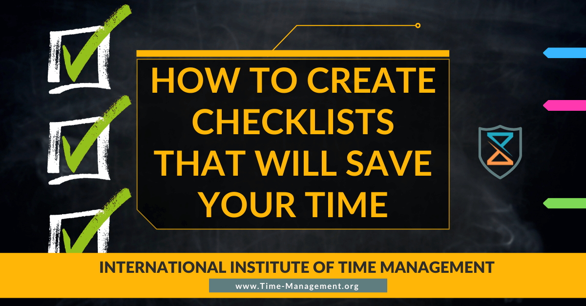 How To Create Checklists That Will Save Your Time