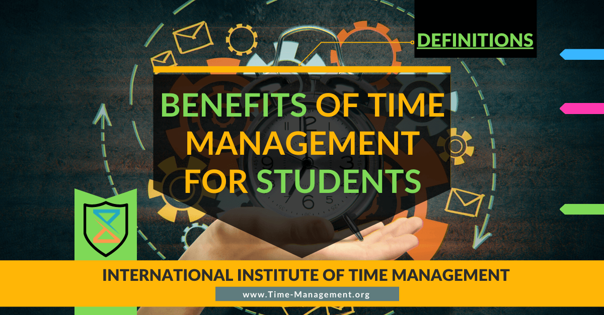 What Are the Benefits of Time Management for Students. best online Free Course Time Management Institute